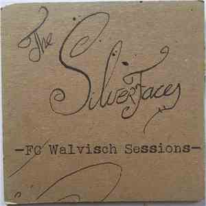 The Silverfaces - FC Walvisch Sessions download free