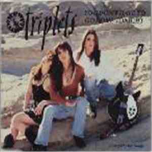 The Triplets  - You Don't Have To Go Home Tonight download free