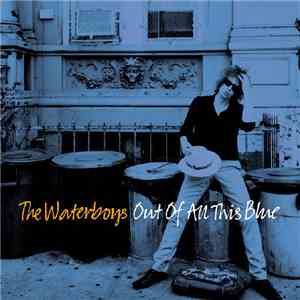 The Waterboys - Out Of All This Blue download free