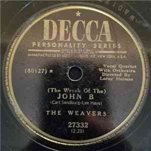 The Weavers - (The Wreck Of The) John B / The Roving Kind download free