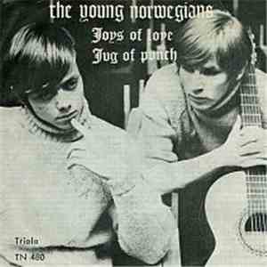 The Young Norwegians - Joys Of Love / Jug Of Punch download free