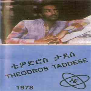 Theodros Taddese - Theodros Taddese download free