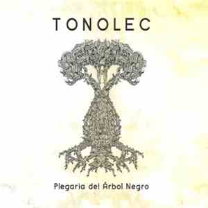 Tonolec - Plegaria Del Árbol Negro download free