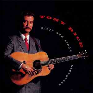 Tony Rice - Plays And Sings Bluegrass download free