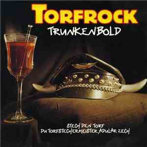Torfrock - Trunkenbold download free