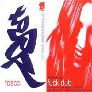 Tosca - Fuck Dub Remixes Vol. 1 download free