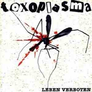 Toxoplasma - Leben Verboten download free
