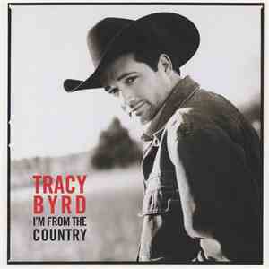 Tracy Byrd - I'm From The Country download free