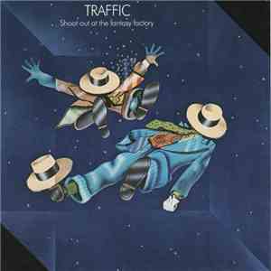 Traffic - Shoot Out At The Fantasy Factory download free