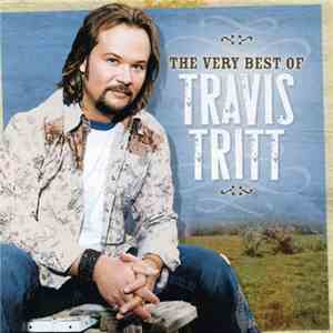 Travis Tritt - The Very Best Of Travis Tritt download free