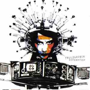 Trulz & Robin - Kaosmatisk download free