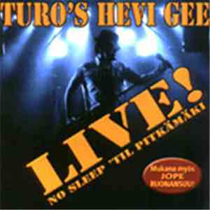 Turo's Hevi Gee - Live! No Sleep ’til Pitkämäki download free