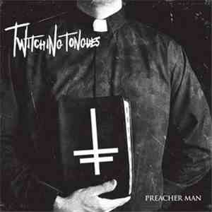 Twitching Tongues - Preacher Man download free
