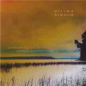 Ultima Armonia - Someone Killed the Swan (Laments On South-Eastern Europe) download free