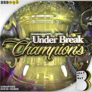 Under Break - Champions download free