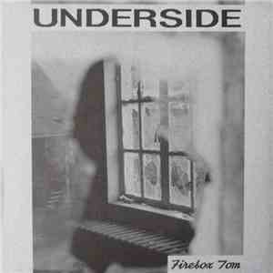 Underside - Firebox Tom download free