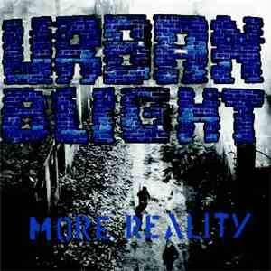 Urban Blight  - More Reality download free