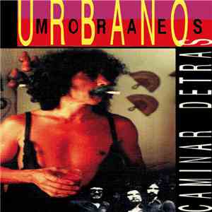 Urbano Moraes - Caminar Detrás download free