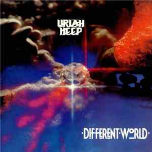 Uriah Heep - Different World download free