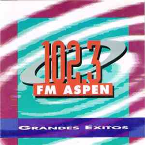 Various - Aspen 102.3 Grandes Exitos download free