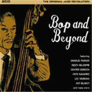 Various - Bop And Beyond - The Original Jazz Revolution download free