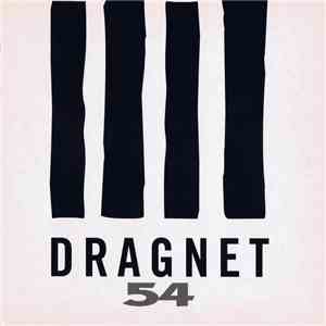 Various - Dragnet 54 download free