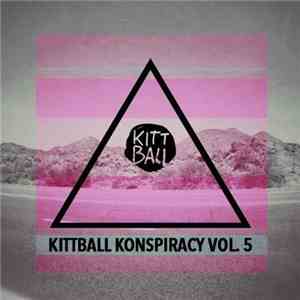Various - Kittball Konspiracy Vol.5 download free