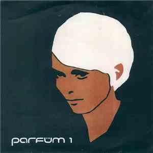 Various - Parfüm 1 download free