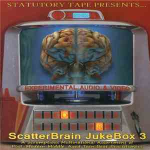 Various - ScatterBrain JukeBox 3 download free