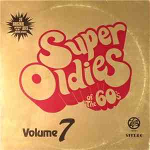 Various - Super Oldies Of The 60's - Volume 7 download free