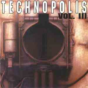 Various - Technopolis Vol. III download free