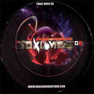 Various - Toxic Vibes 08 download free