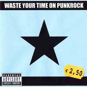 Various - Waste Your Time On Punkrock download free