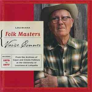 Varise Conner - Louisiana Folk Masters: Varise Conner download free