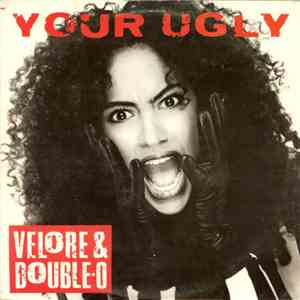 Velore & Double-O - Your Ugly download free