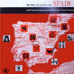Viscount Priego And The Westminster Concert Orchestra - How People Live In Other Lands - Spain download free