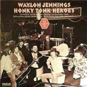 Waylon Jennings - Honky Tonk Heroes download free