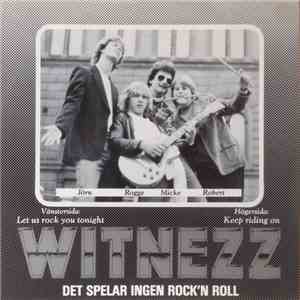 Witnezz - Det Spelar Ingen Rock'n Roll download free